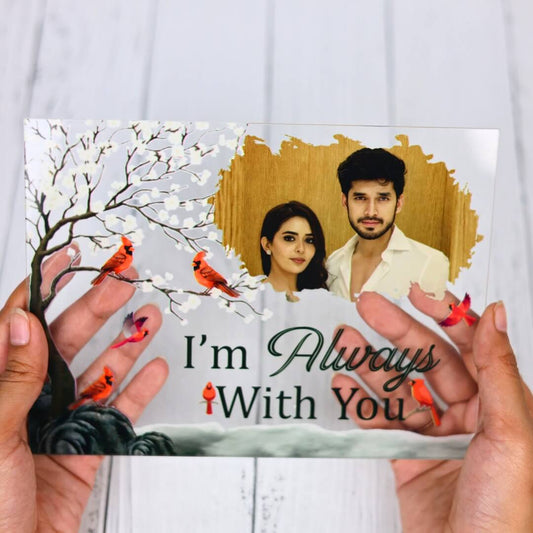 I'm Always with You Acrylic Frame